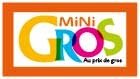 Mini Gros